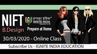 NIFT Entrance - B.Design Online Class - Crack #NIFT Admission 2021-22  IGNITE INDIA EDUCATION