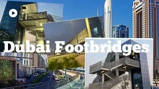Dubai footbridges. Well designed and constructed.