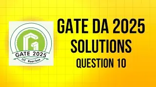 GATE DA 2025 Solutions - Question 10