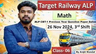 Railway ALP 2026 Math In Bengali | Class- 06 | ALP CBT-1 PYQ Solve | 26 Nov 2024 3rd Shift