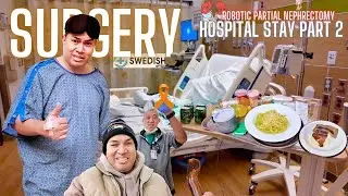Kidney Cancer Surgery:  Hospital Stay Chronicles Part 2