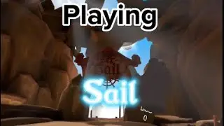 Playing Sail Pt.1 (Oculus quest 2 game)