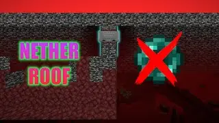 Nether Roof Without Ender Pearls [Minecraft 1.19]