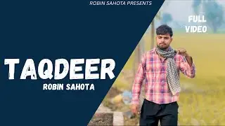 TAQDEER (official video) Robin Sahota | Lavi Sahota | Lavi sidhu music | #punjabisong2026 