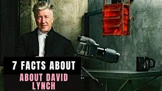 David Lynch Unveiled: 7 Fascinating Facts About the Master of Surrealism