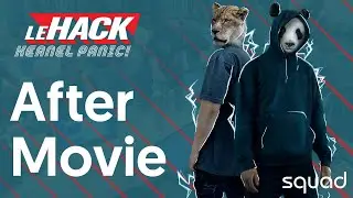 LeHack 2023 : Aftermovie - Squad