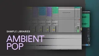 AMBIENT POP LOOPS | Cinematic Pop Loops and Ambient Samples for Music Production
