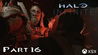 Attitude Throughout and a Friend in Need | Halo Infinite Campaign Part 16 | XSX Gameplay