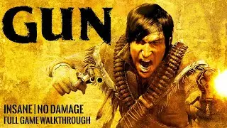 GUN | Full Game Walkthrough | INSANE | No Damage | 4K 60FPS