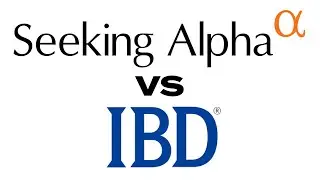 IBD VS Seeking Alpha: Which Platform Helps You Invest Smarter?