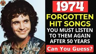 25 Forgotten Hit Songs From 1974 - Can You Guess?