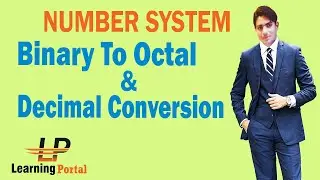 Binary To Octal Decimal Conversion | Binary To Octal Decimal Hexadecimal