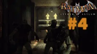 Batman: Arkham Asylum Прохождение  часть 4