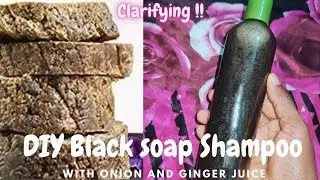 Home made CLARIFYING BLACK SOAP SHAMPOO for longer, stronger & healthy hair #antidandruffshampoo
