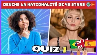 DEVINE LA NATIONALITÉ DE CES STARS ! 🌍✨ (1/2) Quiz célébrités