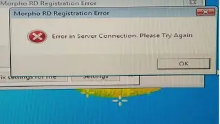 morpho rd error in server connenction. please Try Again