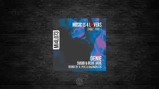 Premiere: Susio & Blue Jade - Genie - Music is 4 Lovers