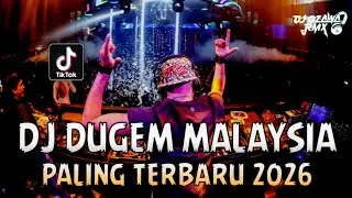 DJ DUGEM MALAYSIA PALING TERBARU 2026 !! DJ Seribu Kali Sayang (New) | REMIX JEDAG JEDUG FULL BASS