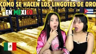 NO PODEMOS CREER QUE Así fabrican los lingotes de oro en México-CUBANAS REACCIONAN