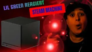 Lil Green Reagiert auf Dr BadBeard Neue Kosole ist ein Gamechanger