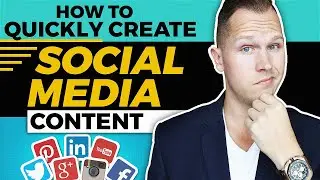 How To QUICKLY Create Social Media Content [7 TIPS]
