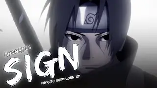 【Lời Việt】FLOW - SIGN - NARUTO SHIPPUDEN OP 6「DẤU HIỆU」Moonatics Cover