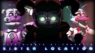 NoThx playing Five Nights At Freddy's : Sister Location