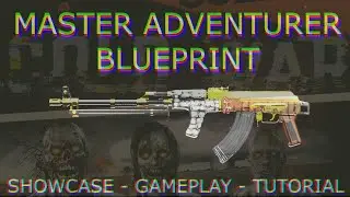 'Master Adventurer' blueprint - FREE GOLD AK-47 - SHOWCASE / GAMEPLAY / INSTRUCTIONS / pawntakespawn