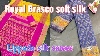 Royal Brasco soft silk light weight sarees || Uppada pattu sarees | MS craft and vlog