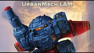 URBANMECH LAM!