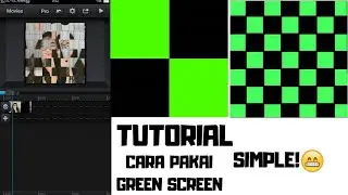 TUTORIAL CARA PAKAI GREEN SCREEN DI CCP|SITIISYAURA