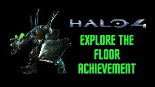 Halo 4 Explore The Floor Achievement