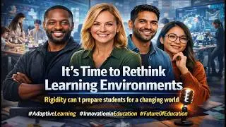 The Need for Adaptive Learning Environments &ndash; A Conversation on Reinventing School for the Future