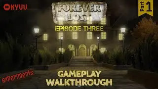 Forever Lost: Episode 3 - Part#1 [Glitch Games] ⁛ KYUU