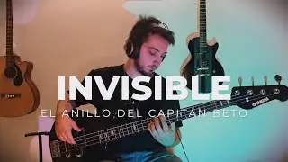 El Anillo del Capitán Beto - Invisible (Cover Bajo)