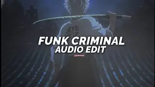 Funk criminal (slowed/extended) icedmane, dysmane [edit audio]