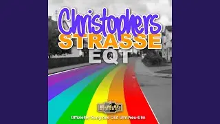 Christophers Strasse (Offizieller Song des Csd Ulm.Neu-Ulm)