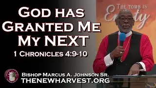 God Has Granted Me My Next | 1 Chronicles 4:9-10 | Communion