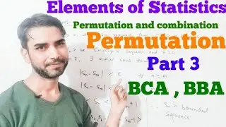 Permutation Part 3 : BCA Elements of statistics