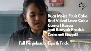 Bikin Resep FRUIT MOIST CAKE 7 & RED VELVET LAVA CAKE  | Full Penjelasan!! | Super Lembut!!