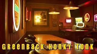 🎶 Greenback Honky Tonk | Asher Trace | Backroads Country Tunes 🤠