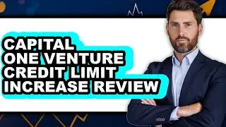 Capital One Venture Credit Limit Increase Review - Is It Worth it?