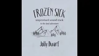 FROZEN SICK- Jolly Dwarf