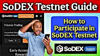 SoDEX Testnet Guide | How to Participate in SoDEX Testnet