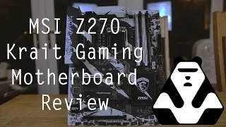 MSI Z270 Krait Gaming Motherboard Review