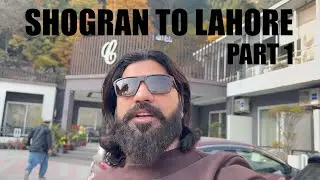 Shogran To Lahore - Part 1| Hamza Shah's vlogs