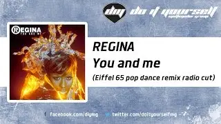 REGINA  - You and me (Eiffel 65 pop dance remix radio cut) [Official]