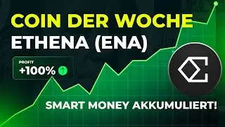 Coin der Woche Ethena (Ena) - Smart Money akkumuliert!