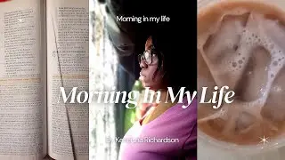 Morning In My Life: Embrace my mornings, morning devotional studies, iced coffee obsession, chitchat