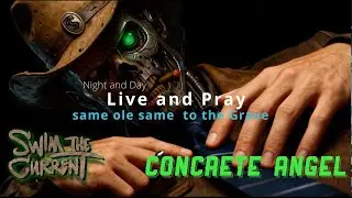 Swim The Current, Concrete Angel, Starring Clint Current